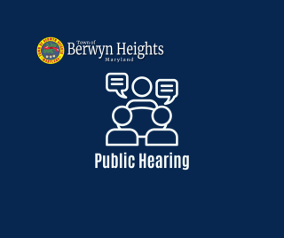 three figures with two text bubbles in white on a blue background with the Berwyn Heights Logo and text stating Public Hearing
