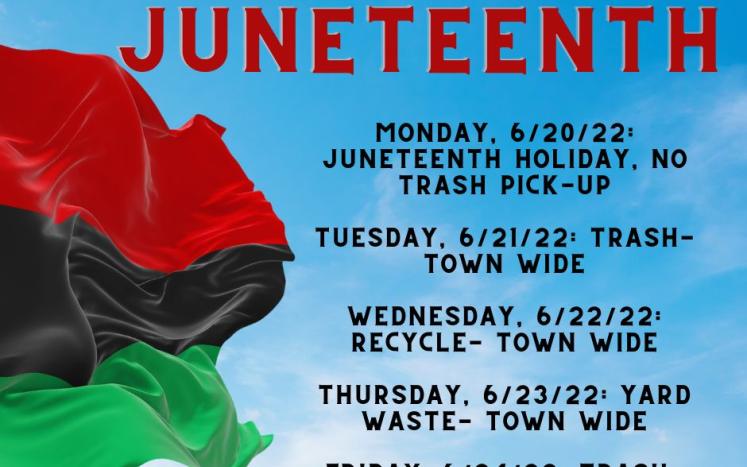 Juneteenth flag on blue sky with trash schedule 
